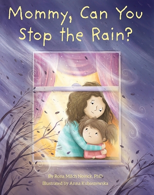 Mommy, Can You Stop the Rain? book