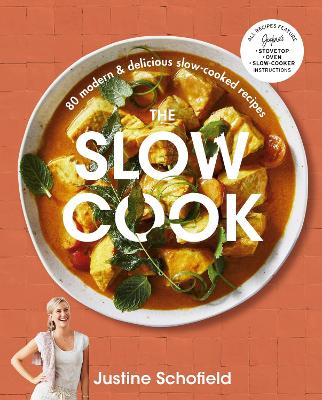 The Slow Cook: 80 modern & delicious slow-cooked recipes book