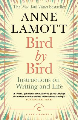 Bird by Bird: Instructions on Writing and Life book