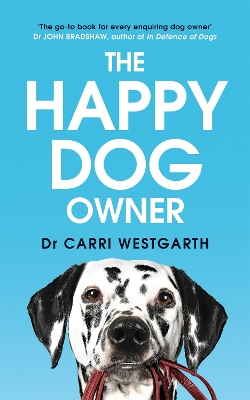 The Happy Dog Owner: Finding Health and Happiness with the Help of Your Dog book