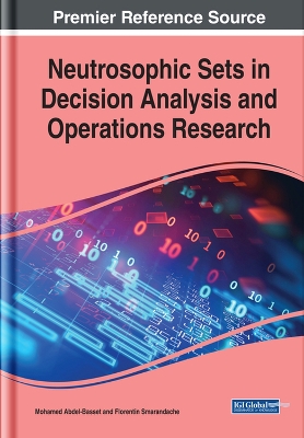 Neutrosophic Sets in Decision Analysis and Operations Research by Mohamed Abdel-Basset