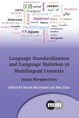 Language Standardization and Language Variation in Multilingual Contexts: Asian Perspectives book