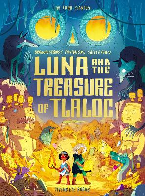 Luna and the Treasure of Tlaloc by Joe Todd Stanton