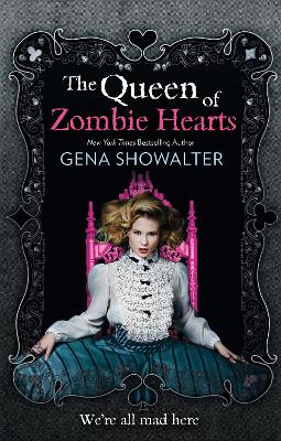 THE Queen of Zombie Hearts by Gena Showalter