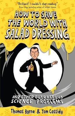 How to Save the World with Salad Dressing book