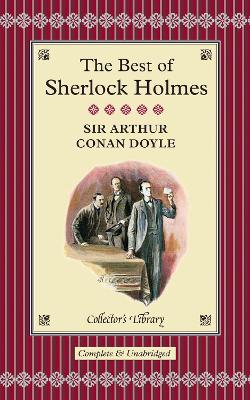 The Best of Sherlock Holmes by Arthur Conan Doyle