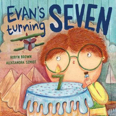 Evan's Turning Seven book