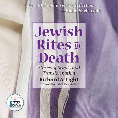 Jewish Rites of Death: Stories of Beauty and Transformation book