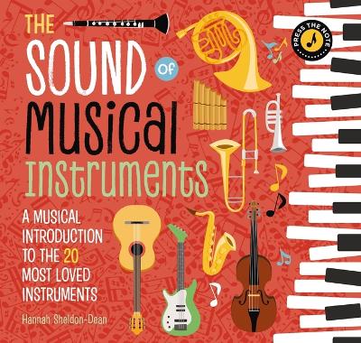 The Sound of Musical Instruments: A Musical Introduction to the 20 Most Loved Instruments book