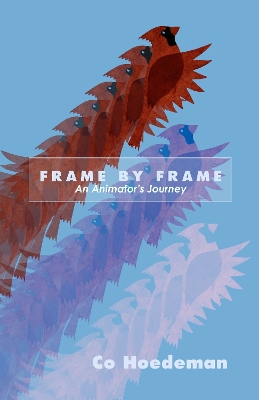 Frame by Frame: An Animator's Journey book