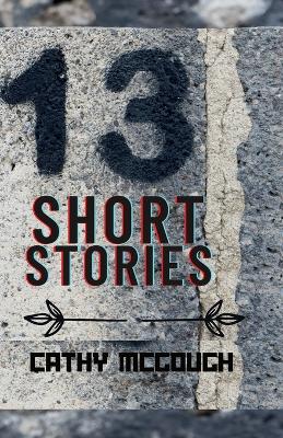 13 Thirteen Short Stories book