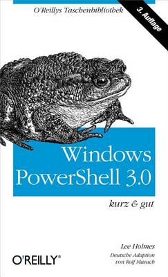 Windows Powershell 3.0 Kurz & Gut book