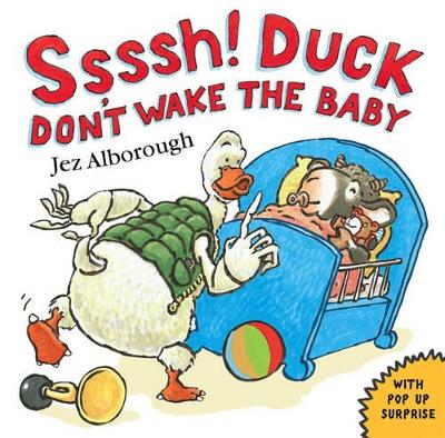 Ssssh! Duck Don't Wake the Baby book
