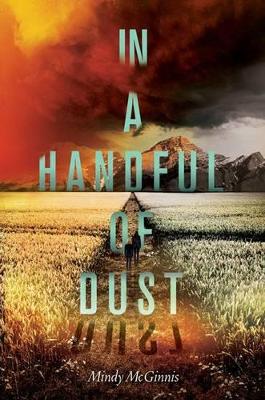 In a Handful of Dust by Mindy McGinnis