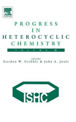 Progress in Heterocyclic Chemistry by Gordon Gribble