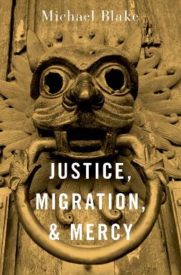 Justice, Migration, and Mercy book