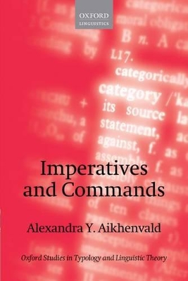 Imperatives and Commands by Alexandra Y. Aikhenvald