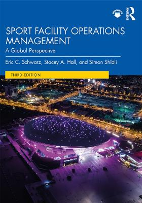 Sport Facility Operations Management: A Global Perspective book