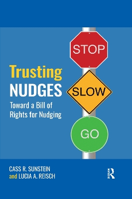 Trusting Nudges: Toward A Bill of Rights for Nudging book