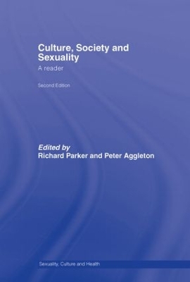 Culture, Society and Sexuality by Richard Parker