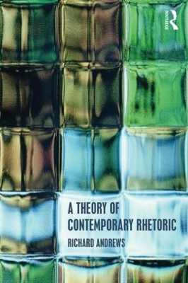 Theory of Contemporary Rhetoric book