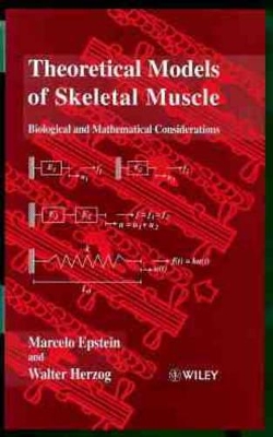 Theoretical Models of Skeletal Muscle: Biological and Mathematical Considerations book