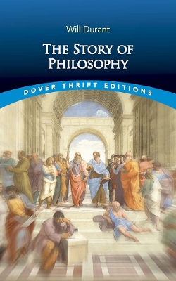 The Story of Philosophy by Will Durant