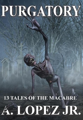 Purgatory: 13 Tales Of The Macabre book