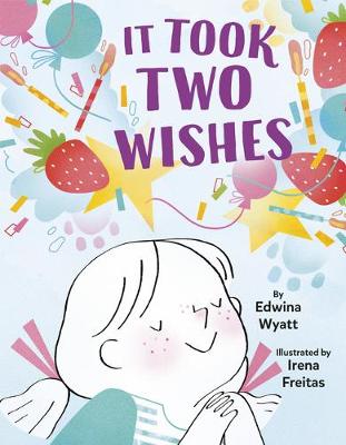It Took Two Wishes by Edwina Wyatt