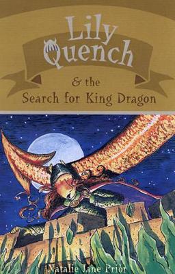 Lily Quench & the Search for the Dragon King: Book 7 book