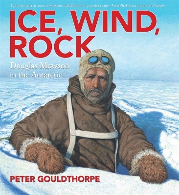 Ice, Wind, Rock: Douglas Mawson in the Antarctic book