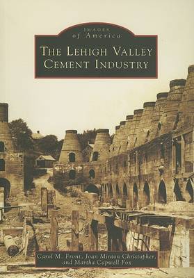 The Lehigh Valley Cement Industry book