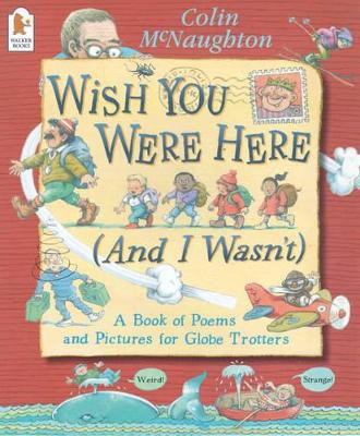 Wish You Were Here (And I Wasn't) book