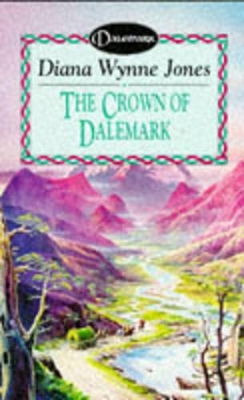 The Crown of Dalemark by Diana Wynne Jones
