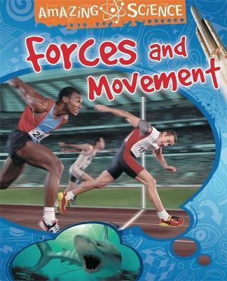 Amazing Science: Forces and Movement book