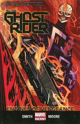 All-new Ghost Rider Volume 1: Engines Of Vengeance by Felipe Smith