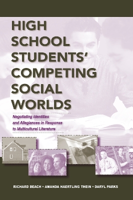 High School Students' Competing Social Worlds by Richard Beach