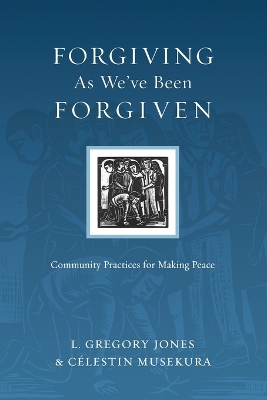 Forgiving as We've Been Forgiven book