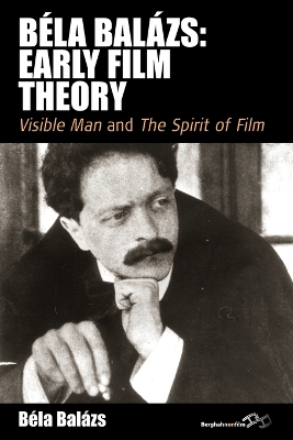 Bela Balazs: Early Film Theory book