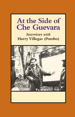 At the Side of Che Guevara book