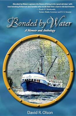 Bonded by Water: Memoirs of Family and Friends book