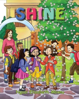 Shine by Ngozi Elizabeth Mbonu