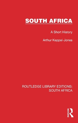 South Africa: A Short History by Arthur Keppel-Jones