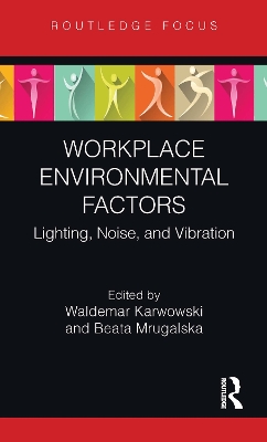 Workplace Environmental Factors: Lighting, Noise, and Vibration book
