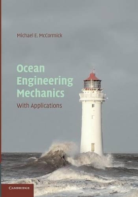 Ocean Engineering Mechanics by Michael E. McCormick