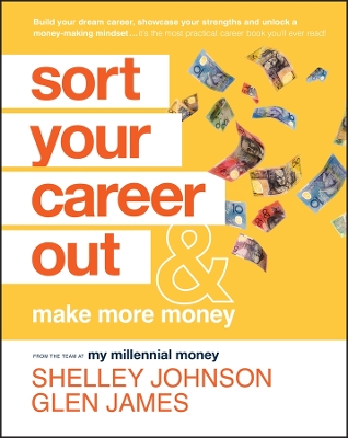 Sort Your Career Out: And Make More Money book