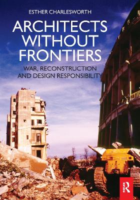 Architects Without Frontiers by Esther Charlesworth