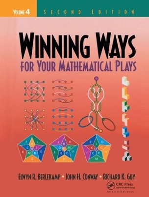 Winning Ways for Your Mathematical Plays, Volume 4 by Elwyn R. Berlekamp