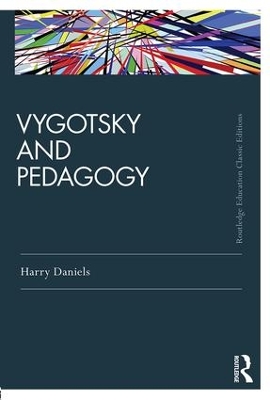 Vygotsky and Pedagogy by Harry Daniels