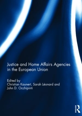 Justice and Home Affairs Agencies in the European Union book